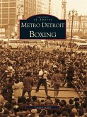 Metro Detroit Boxing (eBook, ePUB)