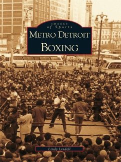 Metro Detroit Boxing (eBook, ePUB) - Lindell, Lindy