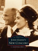John Glenn's New Concord (eBook, ePUB) John Glenn's New Concord (eBook, ePUB)