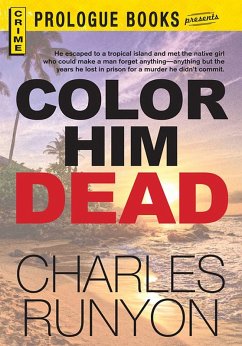 Color Him Dead (eBook, ePUB) - Runyon, Charles