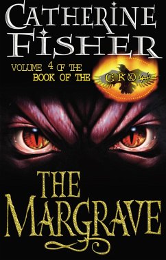 The Margrave: Book Of The Crow 4 (eBook, ePUB) - Fisher, Catherine