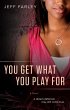 You Get What You Play For (eBook, ePUB) - Bild 1