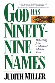 God Has Ninety-Nine Names (eBook, ePUB) God Has Ninety-Nine Names (eBook, ePUB)