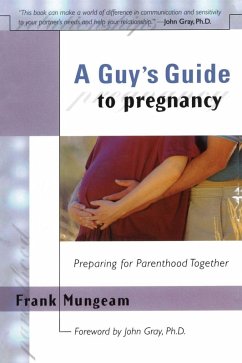 A Guy's Guide To Pregnancy (eBook, ePUB) - Mungeam, Frank