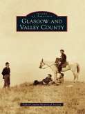 Glasgow and Valley County (eBook, ePUB)