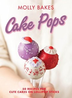 Cake Pops (eBook, ePUB) - Bakes, Molly