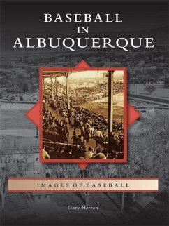 Baseball in Albuquerque (eBook, ePUB) - Herron, Gary