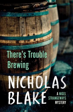 There's Trouble Brewing (eBook, ePUB) - Blake, Nicholas