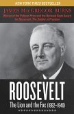 Roosevelt: The Lion and the Fox (1882-1940) (eBook, ePUB)