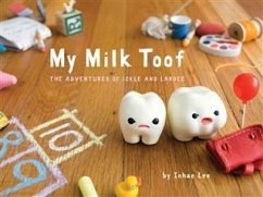 My Milk Toof (eBook, ePUB) - Lee, Inhae