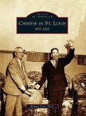 Chinese in St. Louis (eBook, ePUB)