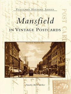 Mansfield in Vintage Postcards (eBook, ePUB) - McKee, Timothy Brian