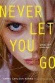 Never Let You Go (eBook, ePUB) Never Let You Go (eBook, ePUB)