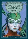 Toothiana, Queen of the Tooth Fairy Armies (eBook, ePUB) Toothiana, Queen of the Tooth Fairy Armies (eBook, ePUB)