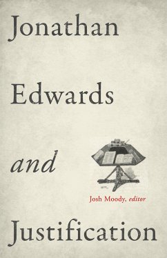 Jonathan Edwards and Justification (eBook, ePUB)