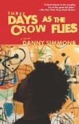 Three Days As the Crow Flies (eBook, ePUB) - Simmons, Danny
