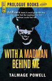 With a Madman Behind Me (eBook, ePUB)