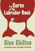The Curse of the Labrador Duck (eBook, ePUB) - Chilton, Glen