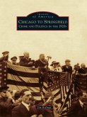 Chicago to Springfield (eBook, ePUB)