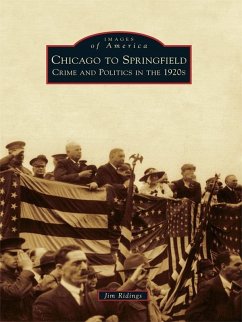 Chicago to Springfield (eBook, ePUB) - Ridings, Jim
