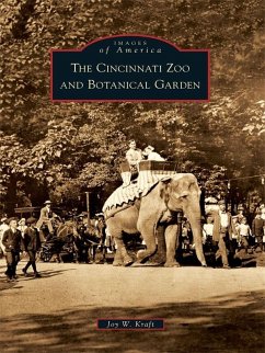 Cincinnati Zoo and Botanical Garden (eBook, ePUB) - Kraft, Joy W.