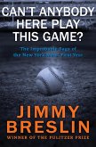 Can't Anybody Here Play This Game? (eBook, ePUB) Can't Anybody Here Play This Game? (eBook, ePUB)