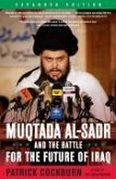Muqtada Al-Sadr and the Battle for the Future of Iraq (eBook, ePUB)