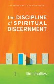 The Discipline of Spiritual Discernment (Foreword by John MacArthur) (eBook, ePUB)