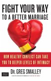 Fight Your Way to a Better Marriage (eBook, ePUB)