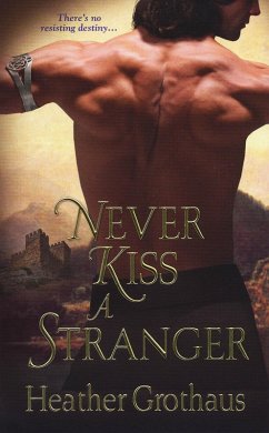 Never Kiss A Stranger (eBook, ePUB) - Grothaus, Heather