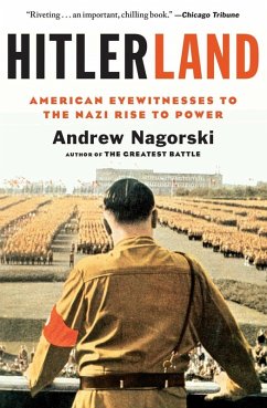 Hitlerland (eBook, ePUB) - Nagorski, Andrew