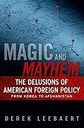 Magic and Mayhem (eBook, ePUB) - Leebaert, Derek