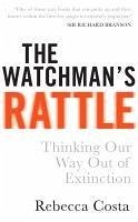 The Watchman's Rattle (eBook, ePUB) - Costa, Rebecca D