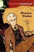 Prater Violet (eBook, ePUB) - Isherwood, Christopher