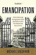 Emancipation (eBook, ePUB) - Goldfarb, Michael