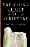 Preaching Christ in All of Scripture (eBook, ePUB)