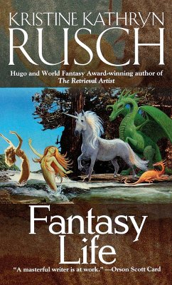 Fantasy Life (eBook, ePUB) - Rusch, Kristine Kathryn