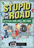 Stupid on the Road (eBook, ePUB)