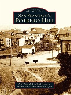 San Francisco's Potrero Hill (eBook, ePUB) Cover San Francisco's Potrero Hill (eBook, ePUB)