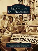 Filipinos in San Francisco (eBook, ePUB)
