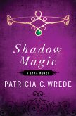 Shadow Magic (eBook, ePUB) Shadow Magic (eBook, ePUB)