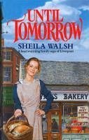 Until Tomorrow (eBook, ePUB) - Walsh, Sheila