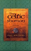 The Celtic Shaman (eBook, ePUB)