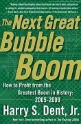 The Next Great Bubble Boom (eBook, ePUB) - Dent, Harry S.