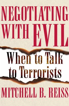 Negotiating with Evil (eBook, ePUB) - Reiss, Mitchell B.