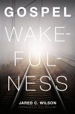 Gospel Wakefulness (Foreword by Ray Ortlund) (eBook, ePUB)