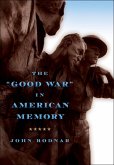&quote;Good War&quote; in American Memory (eBook, ePUB)