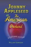 Johnny Appleseed and the American Orchard (eBook, ePUB)