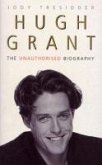 Hugh Grant: The Unauthorised Biography (eBook, ePUB)