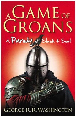 A Game of Groans (eBook, ePUB) - Washington, George R. R.